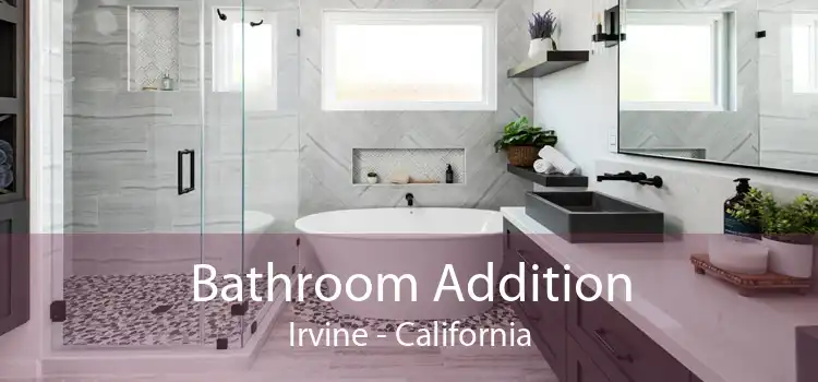 Bathroom Addition Irvine - California