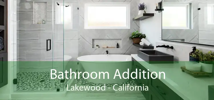 Bathroom Addition Lakewood - California
