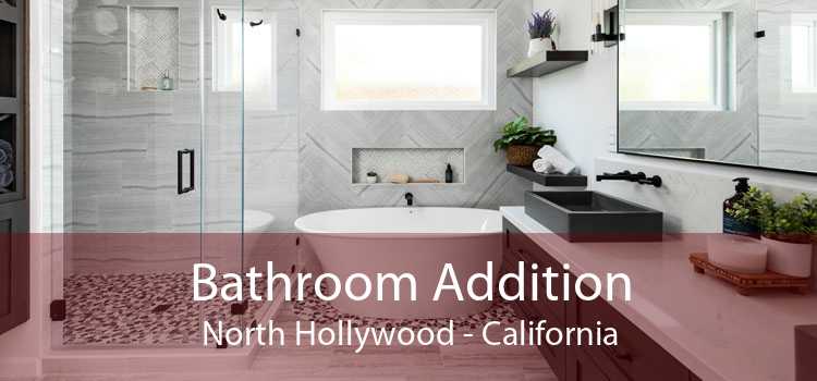 Bathroom Addition North Hollywood - California