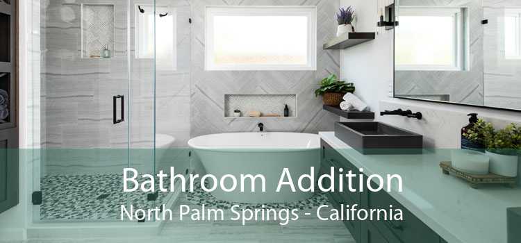 Bathroom Addition North Palm Springs - California