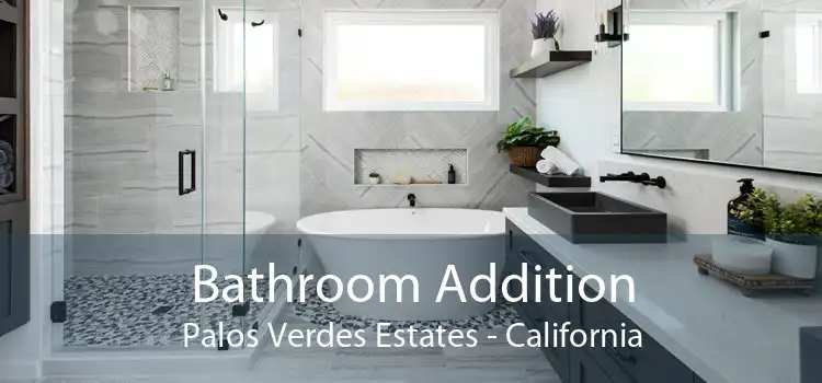 Bathroom Addition Palos Verdes Estates - California