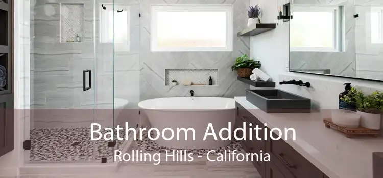 Bathroom Addition Rolling Hills - California