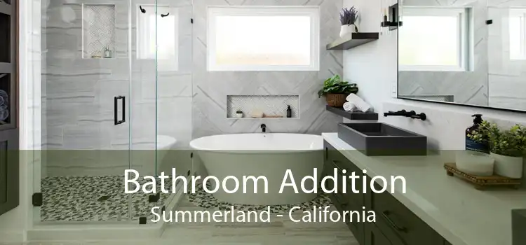 Bathroom Addition Summerland - California