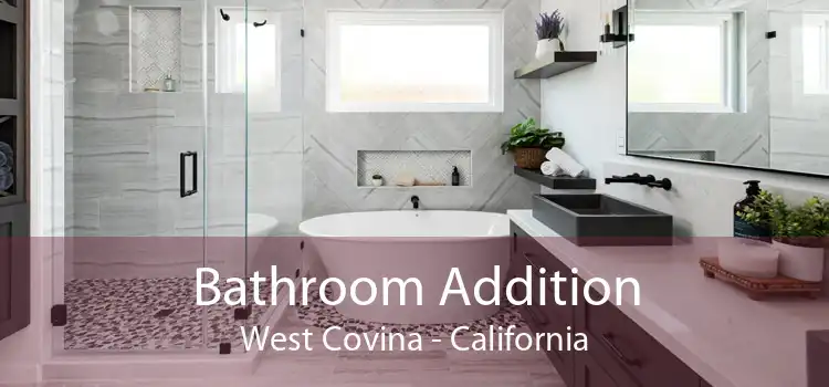 Bathroom Addition West Covina - California