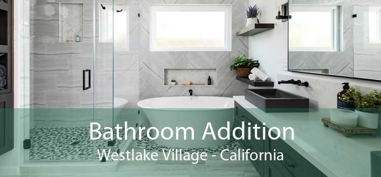 Bathroom Addition Westlake Village - California