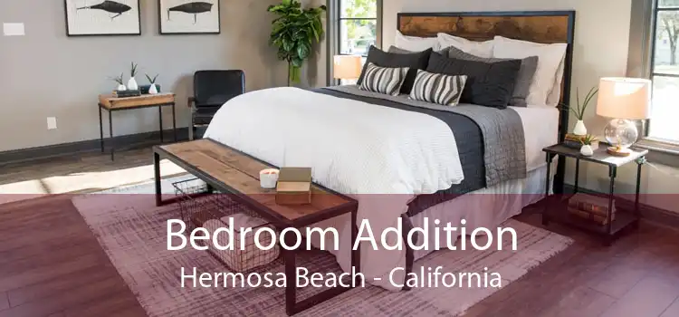 Bedroom Addition Hermosa Beach - California