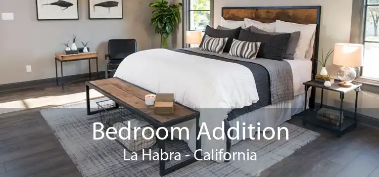 Bedroom Addition La Habra - California