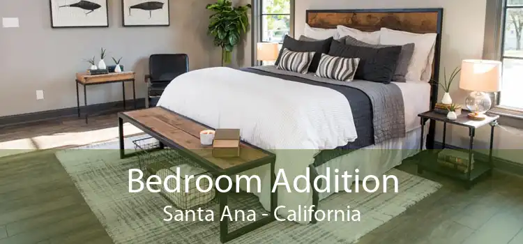 Bedroom Addition Santa Ana - California