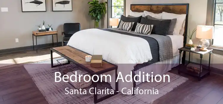 Bedroom Addition Santa Clarita - California