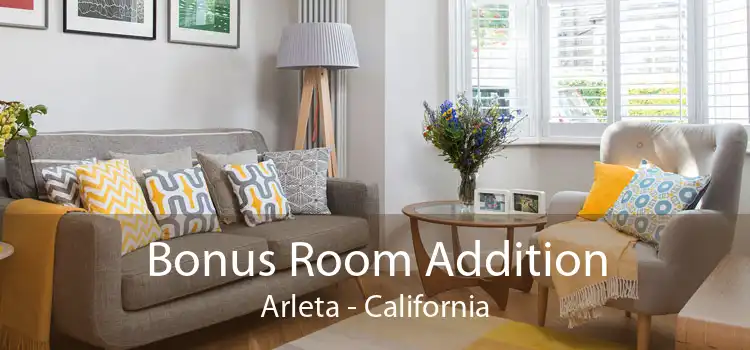 Bonus Room Addition Arleta - California
