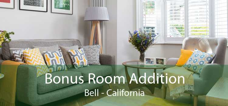 Bonus Room Addition Bell - California