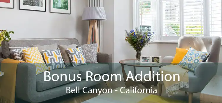 Bonus Room Addition Bell Canyon - California