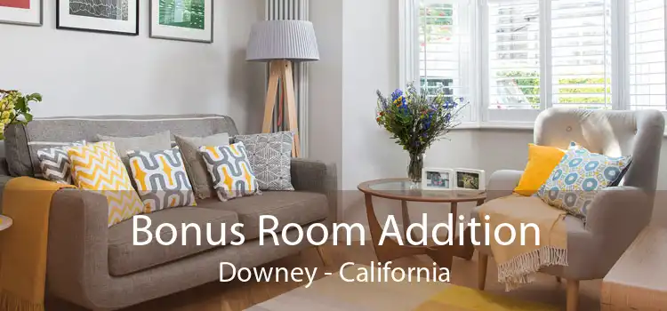Bonus Room Addition Downey - California