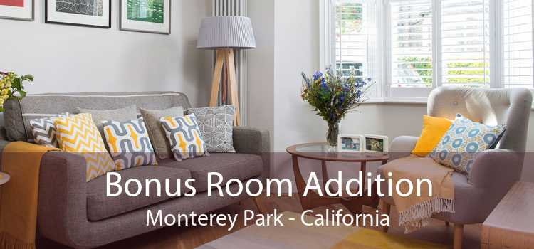 Bonus Room Addition Monterey Park - California