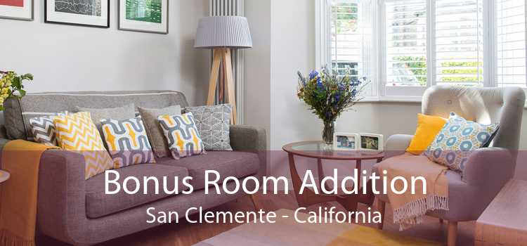 Bonus Room Addition San Clemente - California