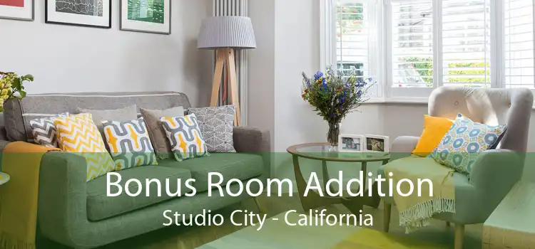Bonus Room Addition Studio City - California