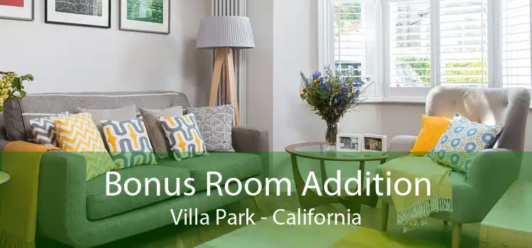 Bonus Room Addition Villa Park - California