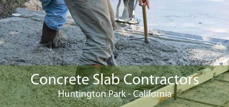 Concrete Slab Contractors Huntington Park - California