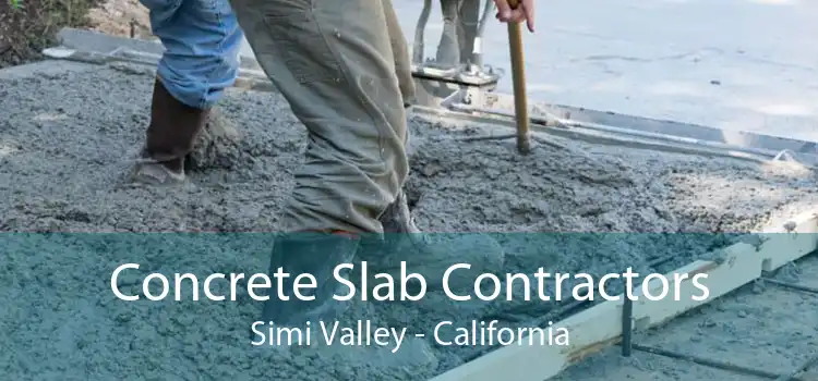 Concrete Slab Contractors Simi Valley - California