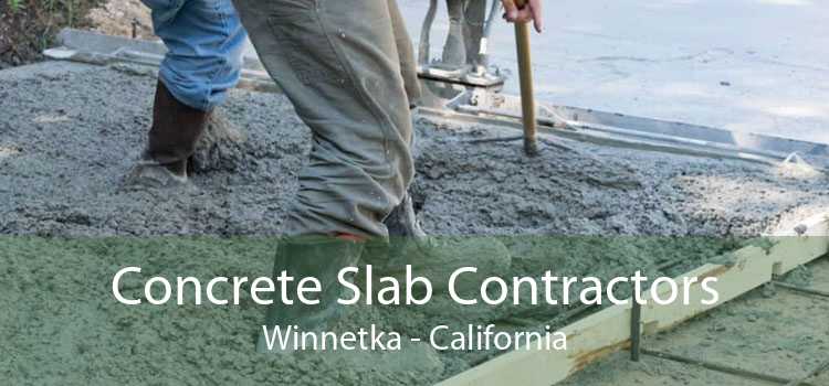 Concrete Slab Contractors Winnetka - California