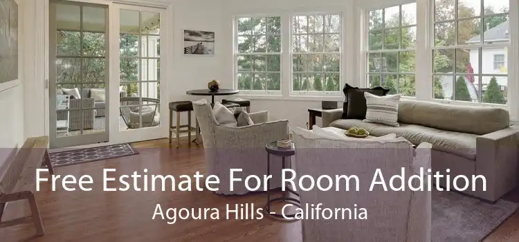 Free Estimate For Room Addition Agoura Hills - California