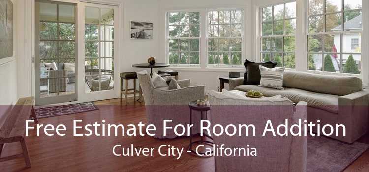 Free Estimate For Room Addition Culver City - California