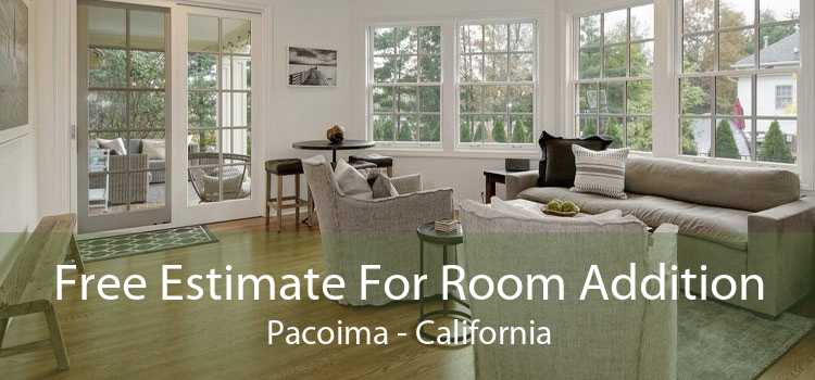Free Estimate For Room Addition Pacoima - California