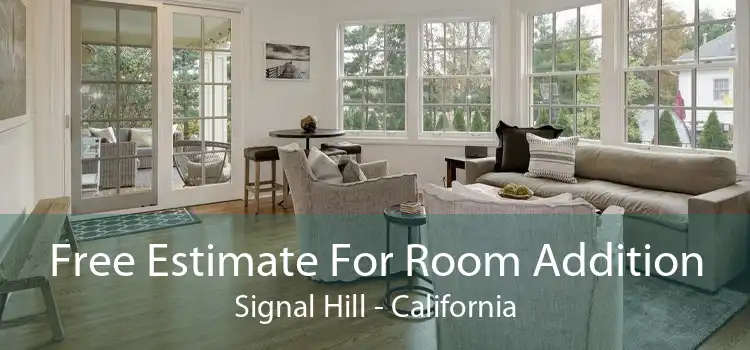 Free Estimate For Room Addition Signal Hill - California
