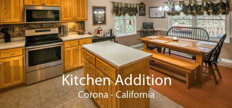 Kitchen Addition Corona - California