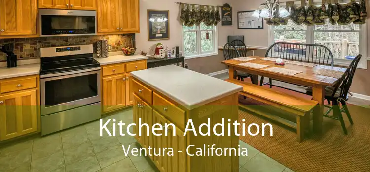Kitchen Addition Ventura - California