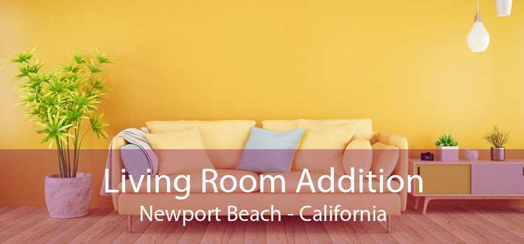 Living Room Addition Newport Beach - California