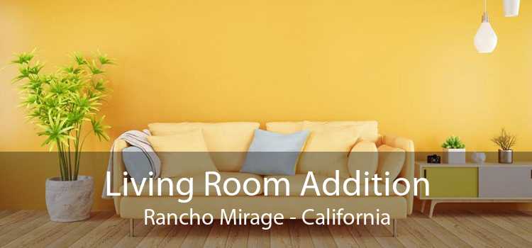 Living Room Addition Rancho Mirage - California
