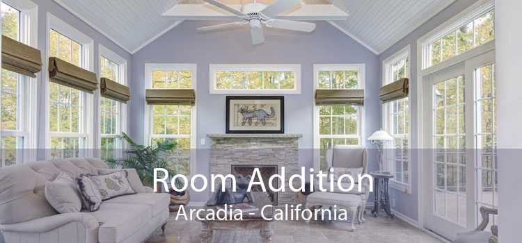 Room Addition Arcadia - California