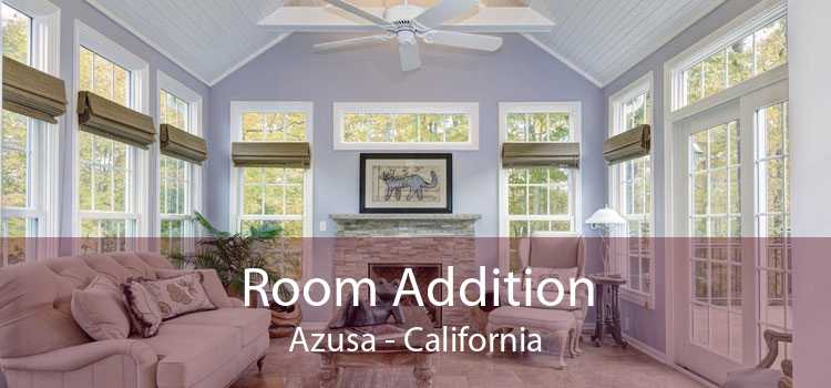 Room Addition Azusa - California