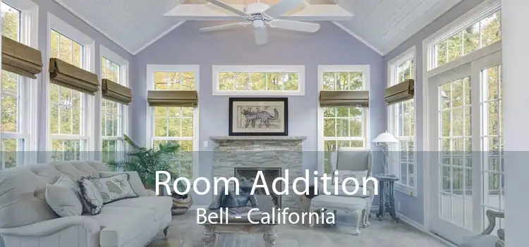 Room Addition Bell - California