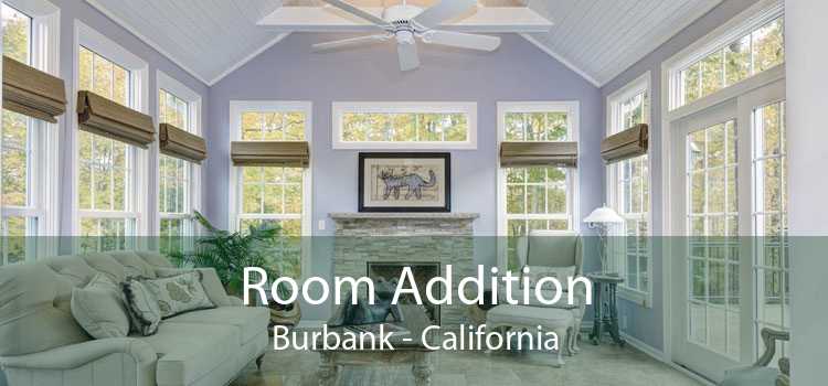 Room Addition Burbank - California