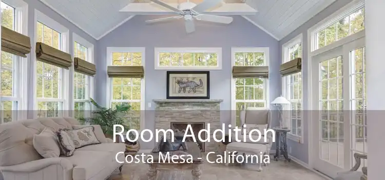 Room Addition Costa Mesa - California