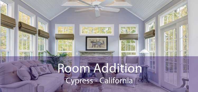 Room Addition Cypress - California