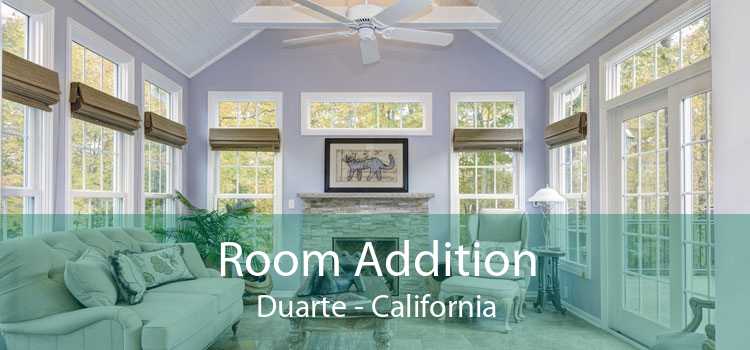 Room Addition Duarte - California