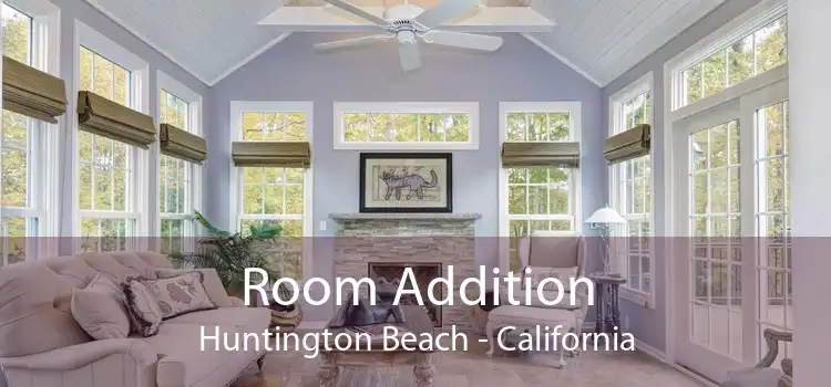 Room Addition Huntington Beach - California