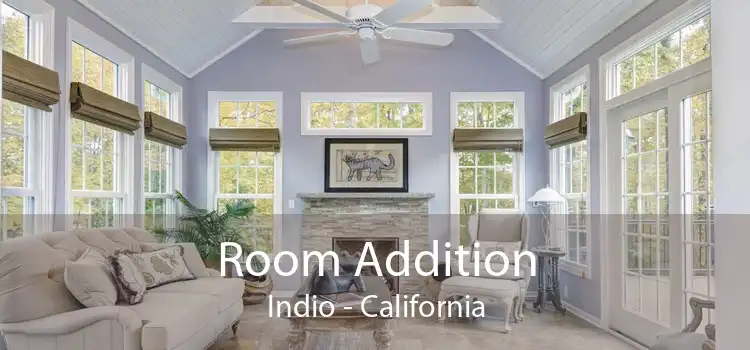 Room Addition Indio - California