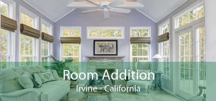 Room Addition Irvine - California