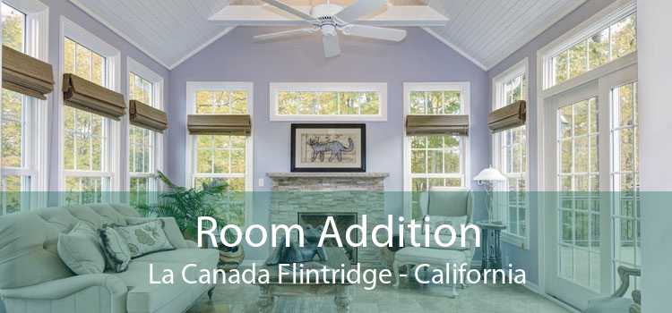 Room Addition La Canada Flintridge - California