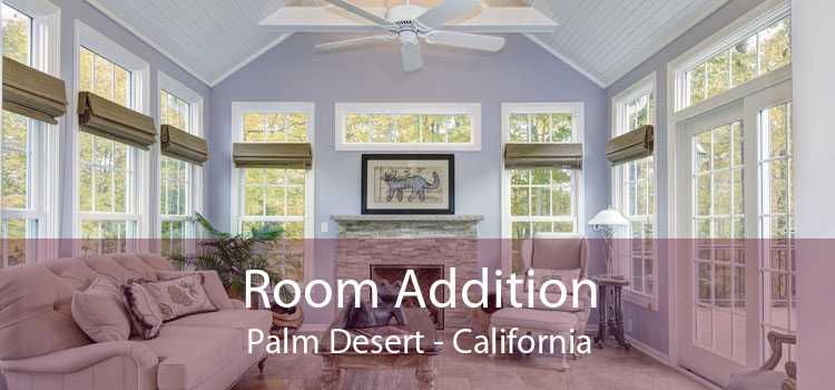 Room Addition Palm Desert - California
