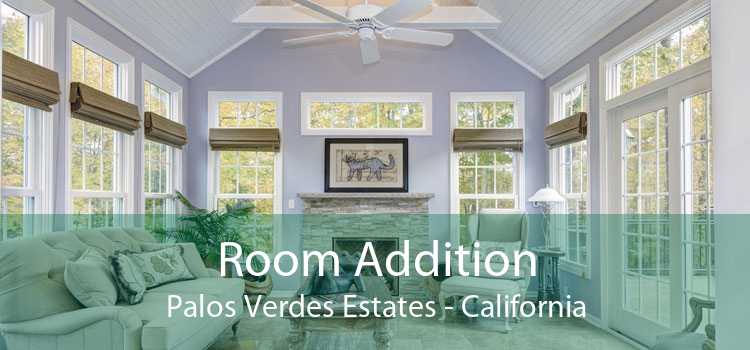 Room Addition Palos Verdes Estates - California