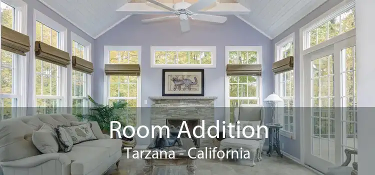 Room Addition Tarzana - California