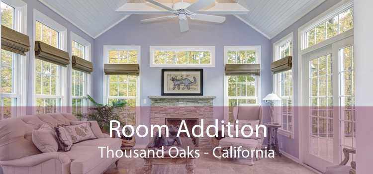 Room Addition Thousand Oaks - California
