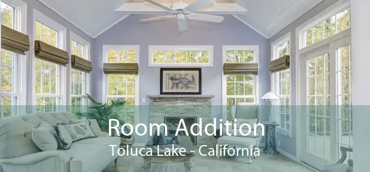 Room Addition Toluca Lake - California
